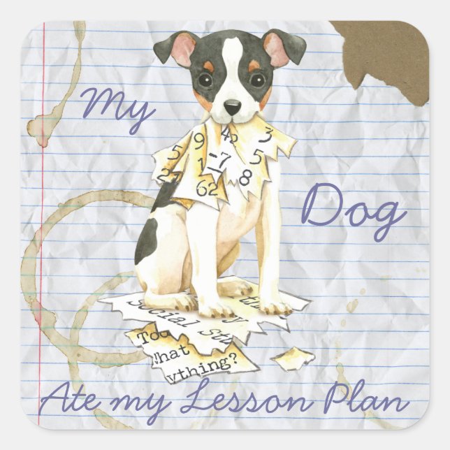My Toy Fox Terrier Ate my Lesson Plan Square Sticker (Front)