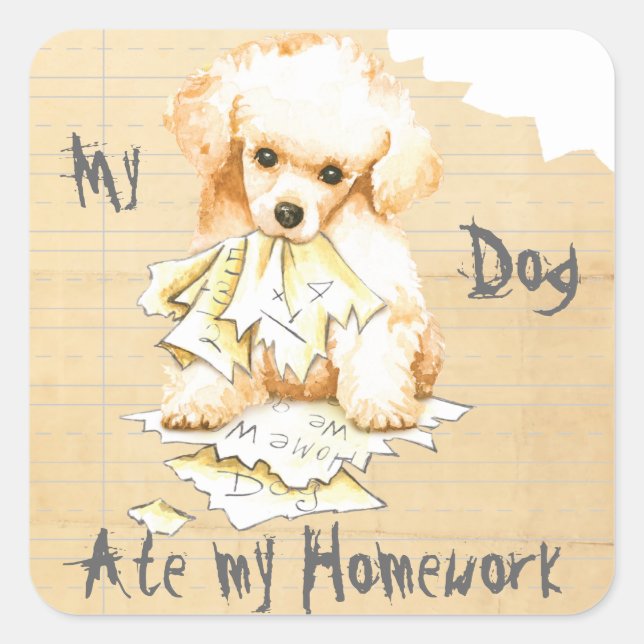 My Toy Poodle Ate My Homework Square Sticker (Front)