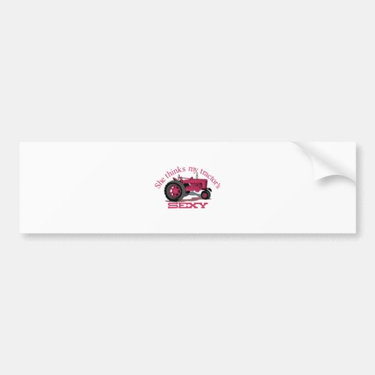 My Tractors Sexy Bumper Sticker 0676