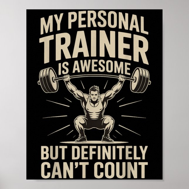 My Trainer Is Awesome But Definitely Can't Count  Poster (Front)
