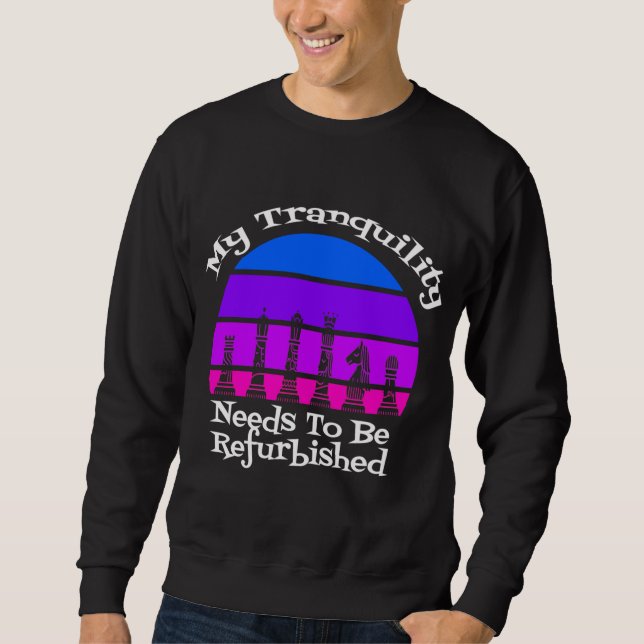 My Tranquility Needs to be Refurbished Queen's Sun Sweatshirt (Front)