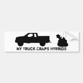 My truck craps hybrids bumper sticker