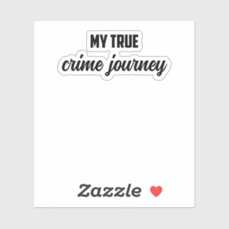 My True Crime Journey: Obsessed Fan Adventure Sticker