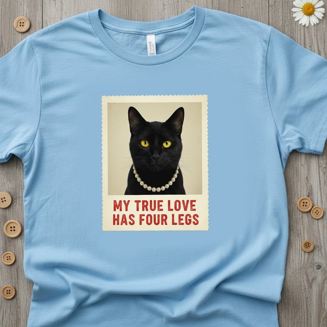 My True Love Has Four Legs Black Cat Photo Pearl  T-Shirt (Creator Uploaded)