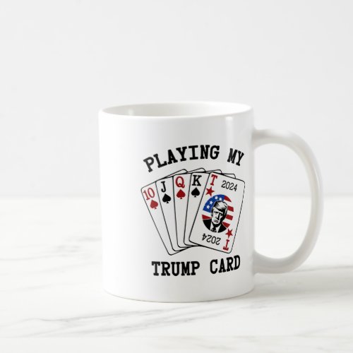 My Trump Card  Coffee Mug