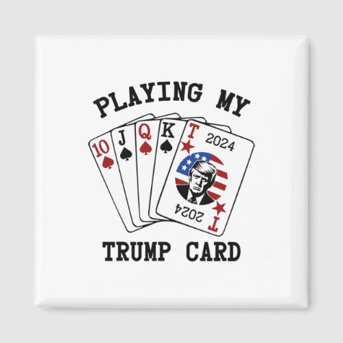 My Trump Card  Magnet