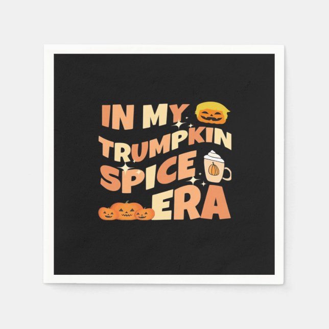 My Trumpkin Is Spice Era Classic Napkins (Front)