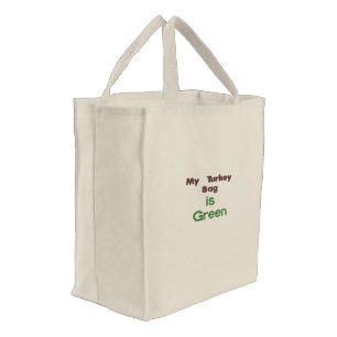 My Turkey Bag Is Green -