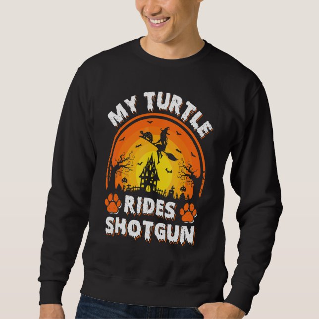 My Turtle Ride Witch Shotgun Halloween Sweatshirt (Front)
