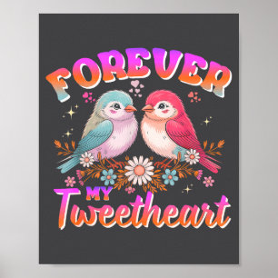 My Tweetheart Forever Valentines Day Love Couple B Poster