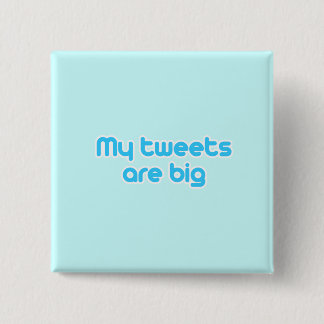 My tweets are big button
