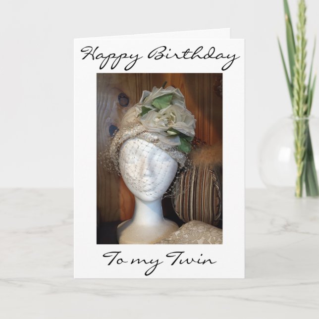 MY TWIN AND A VERY LOVELY LADY ON YOUR BIRTHDAY CARD (Front)