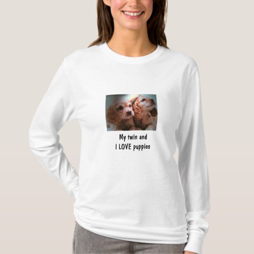 MY TWIN AND I LOVE PUPPIES T_SHIRT