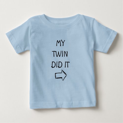 MY TWIN  DID IT CHILDS T_SHIRT