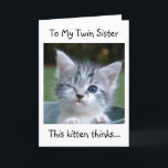 "MY TWIN" IS THE "CAT'S MEOW" HAPPY BIRTHDAY CARD<br><div class="desc">HAPPY BIRTHDAY (TWIN HUMOR WINKING KITTY STYLE)</div>