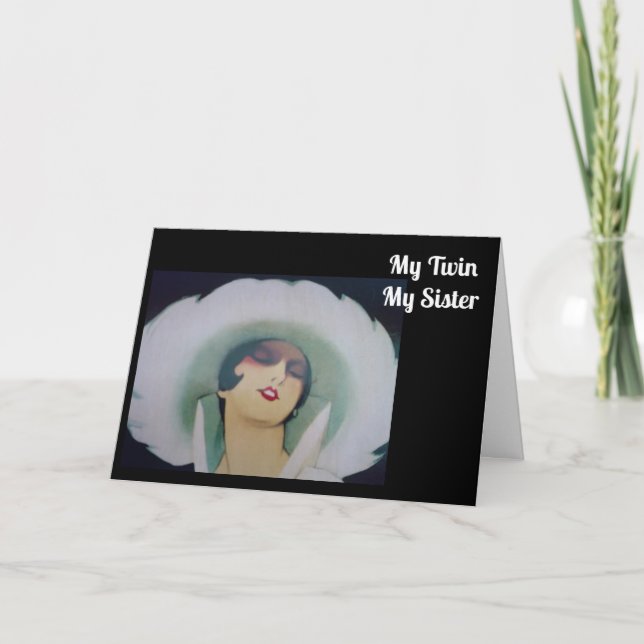 MY TWIN, MY SISTER, MY BEST FRIEND-BIRTHDAY CARD (Front)