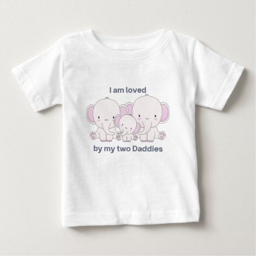 My Two Dads Baby T_Shirt