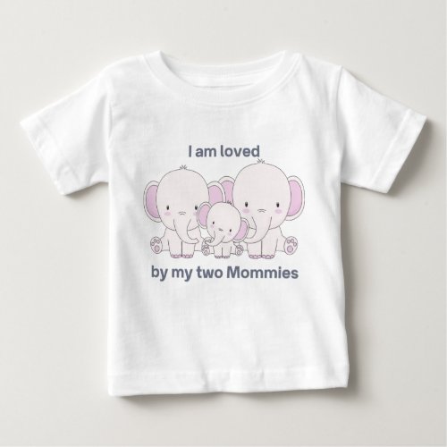 My Two Moms Baby T_Shirt