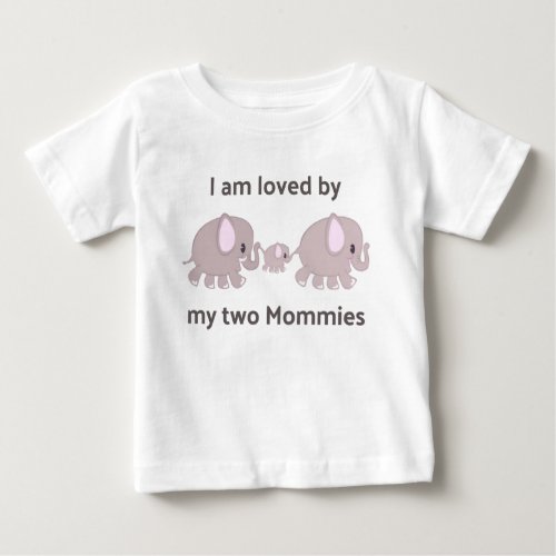 My Two Moms Baby T_Shirt