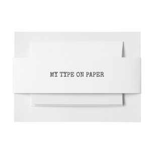 My Type on Paper Typewriter Style Wedding Invitation Belly Band
