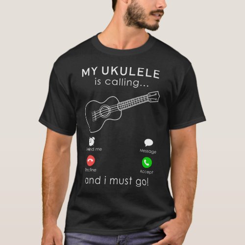 My ukulele is calling and i must go mobile tee