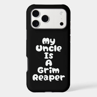 My Uncle Is A Grim Reaper iPhone 17 Pro Max Case