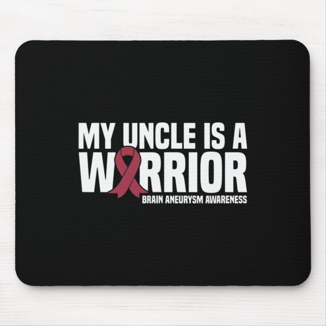 My Uncle is a Warrior Brain Aneurysm Awareness  Mouse Pad (Front)