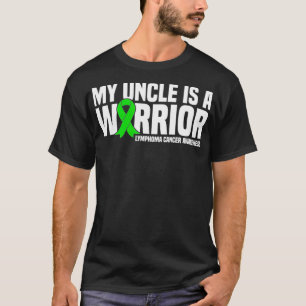 My Uncle is a Warrior Lymphoma Cancer Awareness T-Shirt