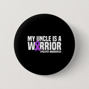My Uncle is a Warrior Purple Ribbon Epilepsy Aware Button