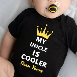 My uncle is cooler than yours baby bodysuit