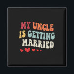 My Uncle Is Getting Married Wedding Announcement E Magnet<br><div class="desc">My Uncle Is Getting Married Wedding Announcement Engagement</div>
