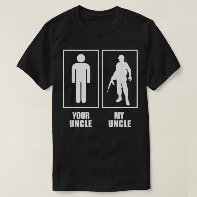 My Uncle Is in Army Proud US Military Family Gift  T-Shirt (Design Front)