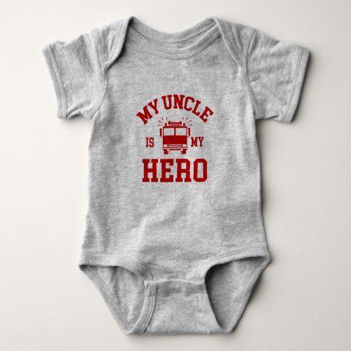 My Uncle Is My Hero Baby Bodysuit