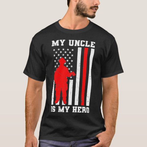 My Uncle is my Hero Firefighter Thin Red Line T_Shirt