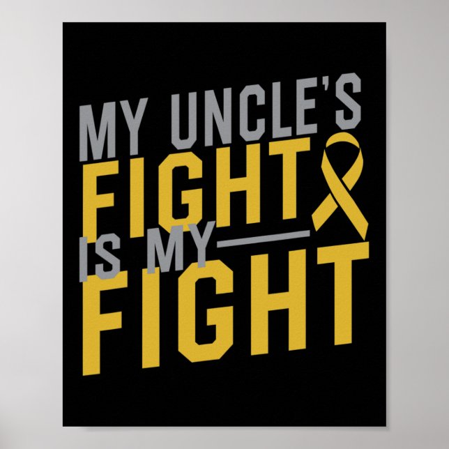 My Uncle's Fight Is My Fight Childhood Cancer Awar Poster (Front)