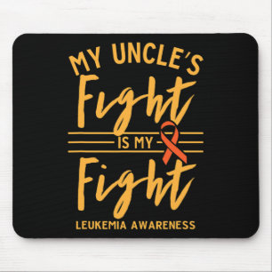 My Uncle's Fight is My Fight Leukemia Awareness Mouse Pad