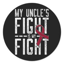 My Uncle's Fight Is My Fight Sickle Cell Anemia Aw Classic Round Sticker