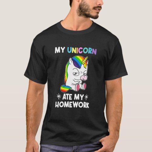 My Unicorn Ate My Homework Back To School T_Shirt