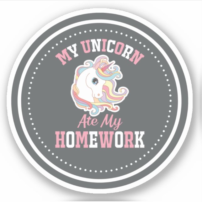 My Unicorn Ate My Homework Sticker (Front)