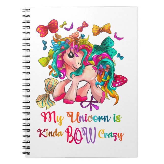 My Unicorn Is Kinda Bow Crazy Notebook (Front)