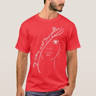 My Uterus Is Not Your Problem Womens Rights Femini T-Shirt