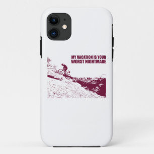 My Vacation Is Your Worst Nightmare iPhone 11 Case