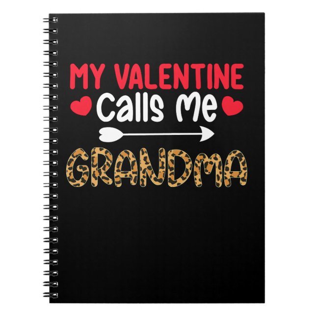 My Valentine Calls Me Grandma Leopard Buffalo Notebook (Front)