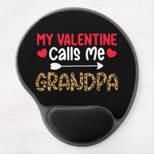 My Valentine Calls Me Grandpa Leopard Buffalo Gel Mouse Pad (Front)