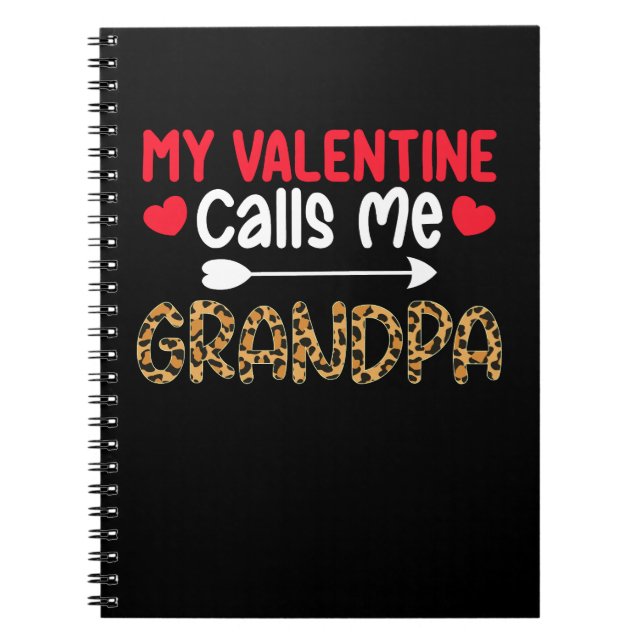 My Valentine Calls Me Grandpa Leopard Buffalo Notebook (Front)