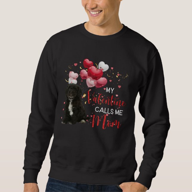 My Valentine Calls Me Mom Black Cockapoo Sweatshirt (Front)