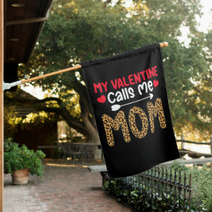 My Valentine Calls Me Mom Leopard Buffalo Plaid House Flag