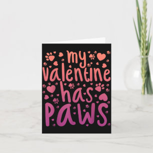 My Valentine Has Paws Card