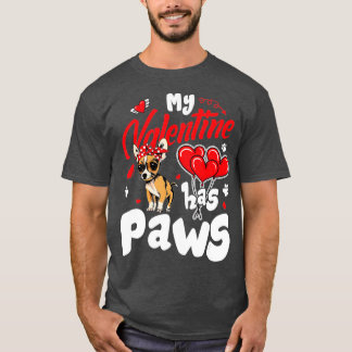 My Valentine Has Paws Chihuahua Dog Lovers Valenti T-Shirt