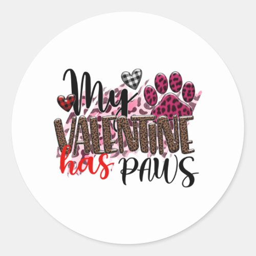 My Valentine has paws Classic Round Sticker